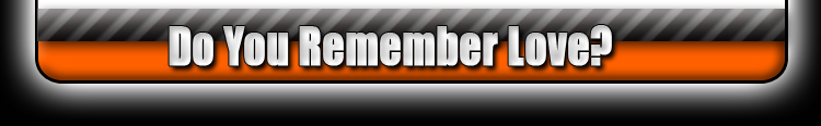 Do You Remember Love - Footer Banner